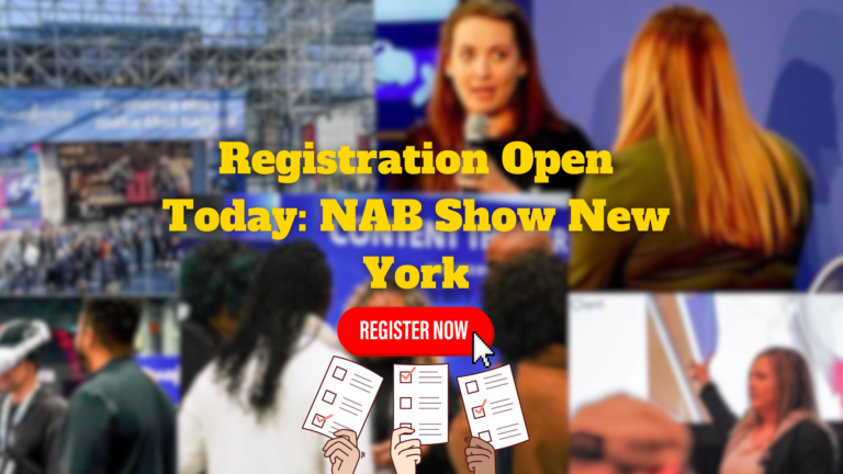 Registration Open Today: NAB Show New York